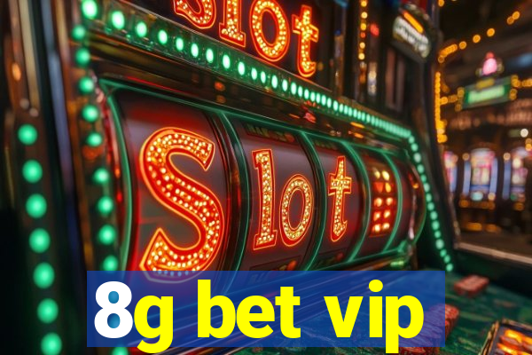 8g bet vip